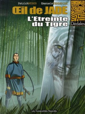 oeil de jade tome 2 - l'étreinte du tigre