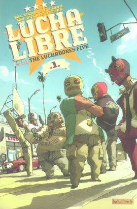 lucha libre tome 1 - introducing the luchadores five