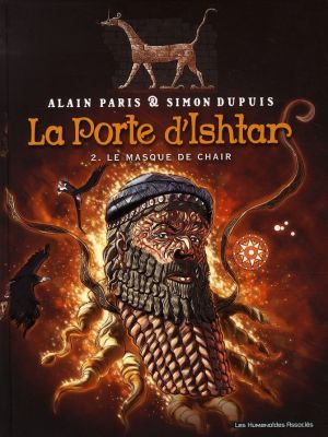 la porte d'ishtar tome 2 - le masque de chair
