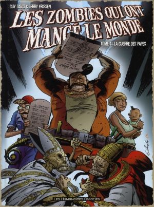 Les zombies qui ont mangé le monde tome 4 - la guerre des papes