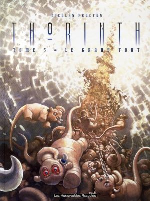 thorinth tome 5 - le grand tout