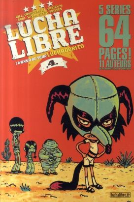 lucha libre tome 4 - I wanna be your Luchadorito
