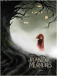 le manoir des murmures tome 1 - sarah