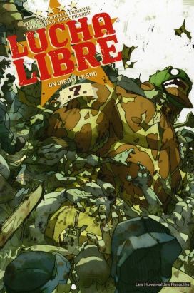 lucha libre tome 7 - on dirait le sud