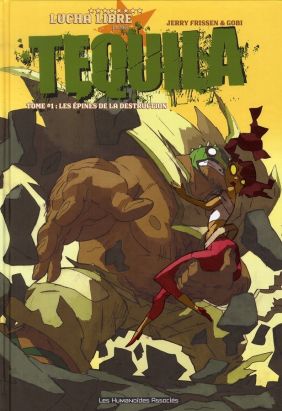 téquila tome 1 - les épines de la destruction