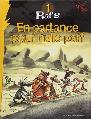rat's tome 1 - en partance pour nulle... (édition 2010)