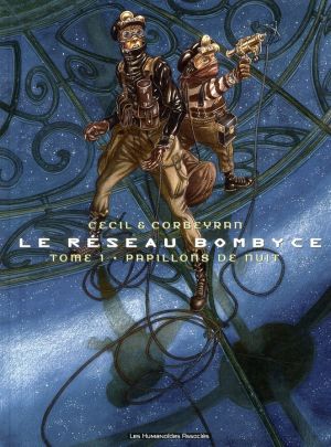 le réseau bombyce tome 1 - Papillons de nuit