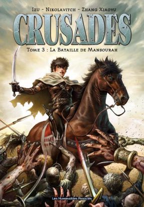 crusades tome 3 - la bataille de Mansourah