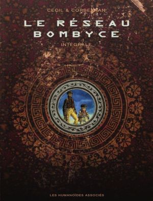 le réseau Bombyce ; intégrale