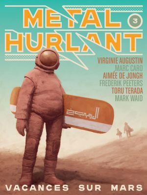 Métal hurlant tome 3