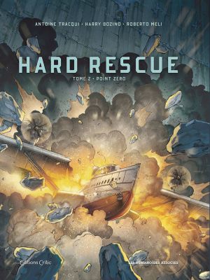 Hard rescue tome 2