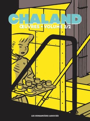 Chaland oeuvres tome 2