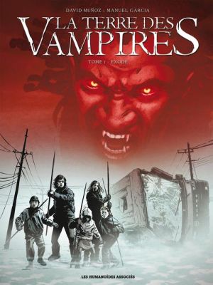 la terre des vampires tome 1 - exode