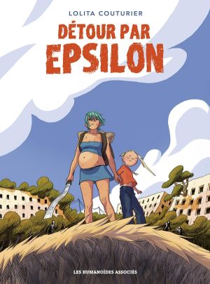 Détour par Epsilon tome 1