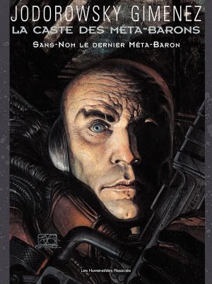 la caste des méta-barons tome 8 - sans-nom, le dernier méta-baron la caste des méta-barons tome 8 - sans-nom, le dernier méta-baron