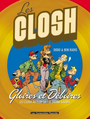 les closh tome 1 - gloires et déboires
