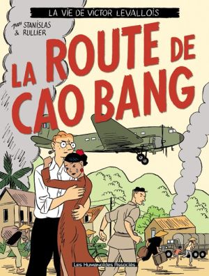 la vie de victor levallois tome 2 - la route de cao bang