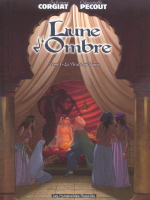 lune d'ombre tome 1 - la pirate andalouse