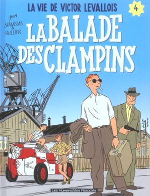 la vie de victor levallois tome 4 - la ballade des clampins la vie de victor levallois tome 4 - la ballade des clampins