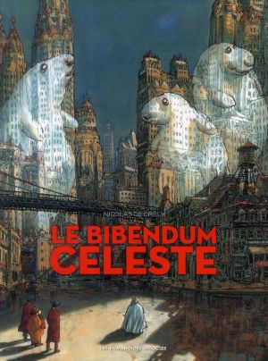 le bibendum céleste - intégrale