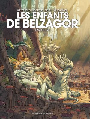 Les enfants de Belzagor tome 1