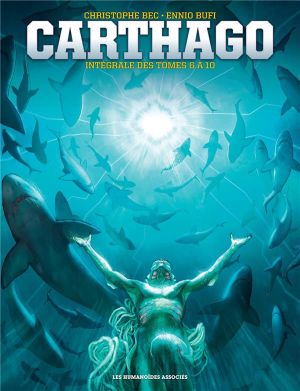 Carthago - intégrale tomes 6 à 10