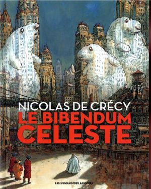 Le bibendum céleste - intégrale