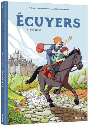 Écuyers Tome 1 - La Belle Saison