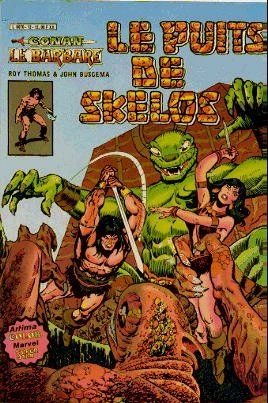 Conan le barbare (Artima/Aredit 1re série) tome 12 - Le puits de Skelos (éd. 1982)