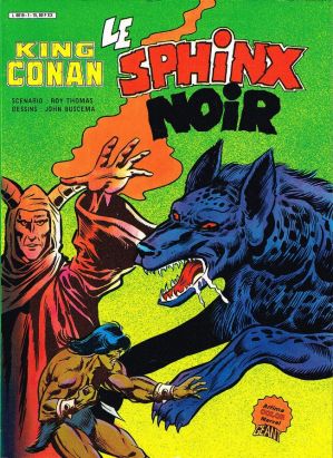 King Conan (Thomas/Buscema) tome 1 - Le Sphinx noir (éd. 1984)