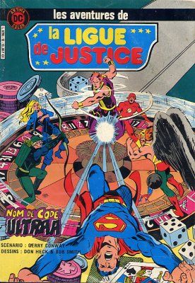 Ligue de justice (La) (DC Artima Color) tome 10 - Nom de code : Ultraa (éd. 1984) Ligue de justice (La) (DC Artima Color) tome 10 - Nom de code : Ultraa (éd. 1984)