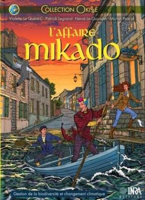L'Affaire Mikado ; Gestion de la biodiversité et changement climatique L'Affaire Mikado ; Gestion de la biodiversité et changement climatique