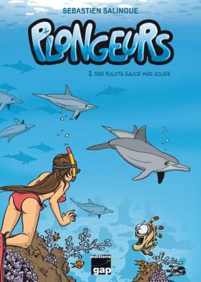 Plongeurs tome 2 Plongeurs tome 2