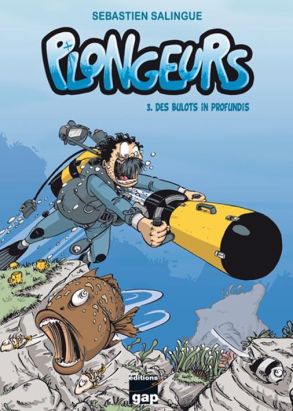 Plongeurs tome 3 Plongeurs tome 3