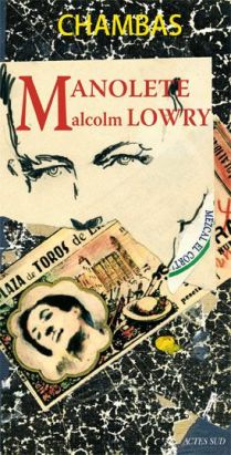 manolete, malcolm lowry