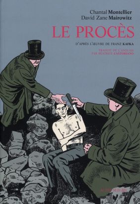 le procès : d'après l'oeuvre de franz kafka