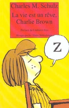 La vie est un rêve Charlie Brown