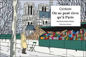 On ne peut vivre qu'à Paris