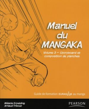 manuel du mangaka tome 3 - story-board et composition des planches manuel du mangaka tome 3 - story-board et composition des planches