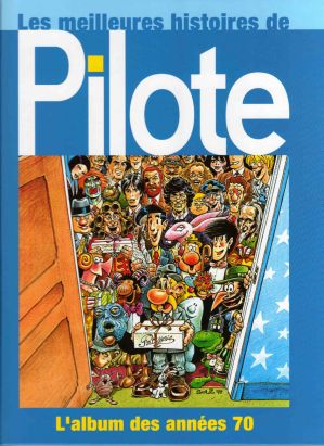 Les meilleures histoires de Pilote - L'album des années 70 Les meilleures histoires de Pilote - L'album des années 70