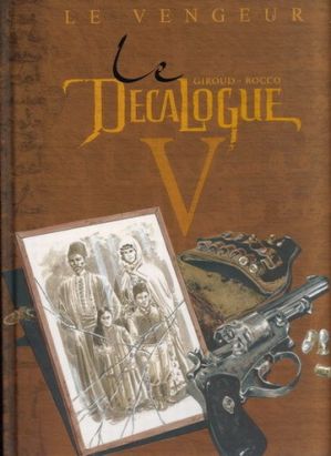 Décalogue (Le) France Loisirs (Album double) - Le vengeur / l'échange (éd. 2007) Décalogue (Le) France Loisirs (Album double) - Le vengeur / l'échange (éd. 2007)