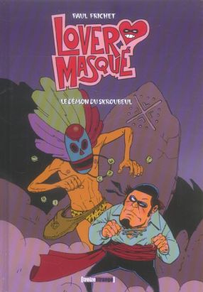 lover masque ; le démon du skroubeul lover masque ; le démon du skroubeul