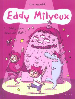 eddy milveux tome 2 - eddy dans tous ses etats !