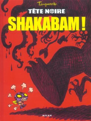 tete noire tome 1 - shakabam