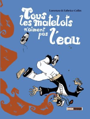 tous les matelos n'aiment pas l'eau