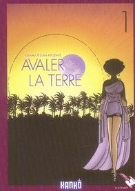avaler la terre tome 1
