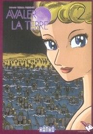 avaler la terre tome 2