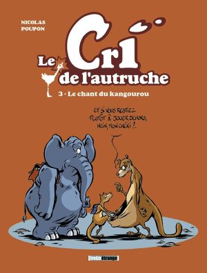 le cri de l'autruche tome 3 - le chant du kangourou