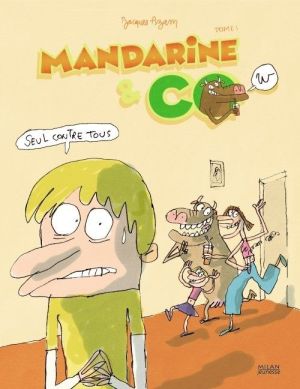 mandarine & cow tome 1 - seul contre tous
