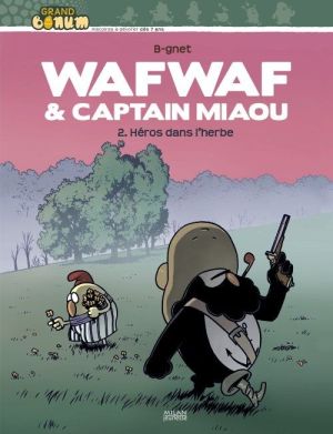 wafwaf & captain miaou tome 2 - héros dans l'herbe